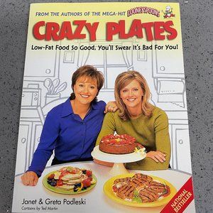 Crazy Plates Cook Book By Janet & Greta Podleski